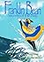 Franklin Bean Secrets of the Bay (Franklin Bean Superhero Series Book 2)