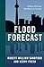 Flood Forecast: Climate Risk and Resiliency in Canada (An RMB Manifesto) (Rmb Manifestos)