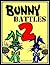 Bunny Battles 2: A Ridiculously Funny Book for Kids