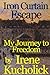 Iron Curtain Escape by Irene Kucholick