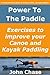 Power to the Paddle by John Chase
