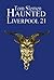 Haunted Liverpool 21
