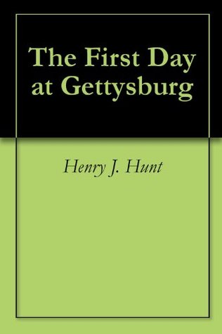 The First Day at Gettysburg (Kindle Edition)