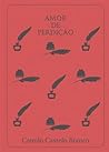 Amor de Perdição by Camilo Castelo Branco