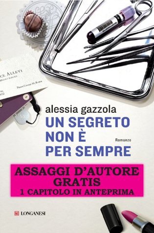 Un segreto non è per sempre - Assaggi d'autore gratuiti (Kindle Edition)