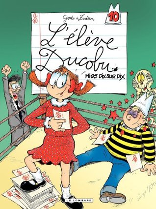 Miss Dix sur Dix (L'Elève Ducobu #10)