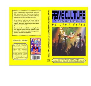 Rave Culture; an Insider's Overview (Kindle Edition)