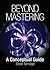Beyond Mastering by Steve Turnidge