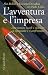 L'avventura e l'impresa (Gl...