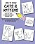 How to Draw Cats and Kittens: Step-by-Step Illustrations Make Drawing Easy (An H.W. Doodles Drawing Book)