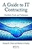 A Guide to IT Contracting: Checklists, Tools, and Techniques