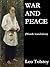 War and Peace by Leo Tolstoy