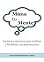 Mima tu Mente. Lecturas y Ejercicios para tonificar y flexibi... by César García-Rincón de Castro