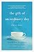The Gift of an Ordinary Day by Katrina Kenison