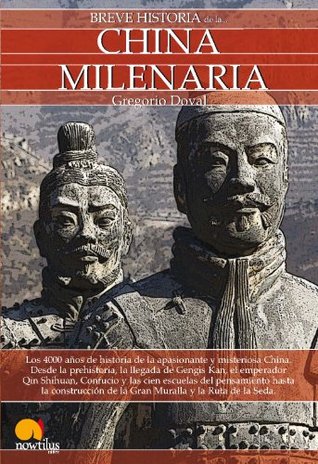 Breve historia de la China milenaria (Kindle Edition)