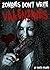Zombies Don't Write Valentines: A FREE YA Living Dead Short Story