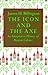 The Icon and Axe: An Interpretative History of Russian Culture