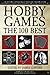 Hobby Games: The 100 Best