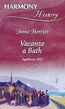 Vacanze a Bath by Anne Herries