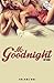 Mr. Goodnight by Ben