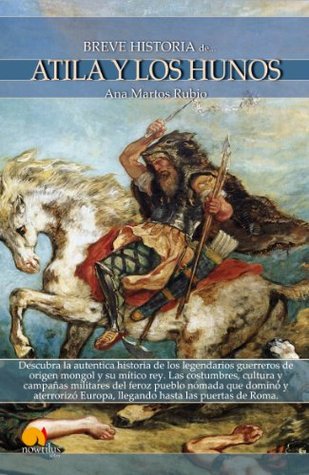 Portada de Breve historia de Atila y los hunos, de Ana Martos