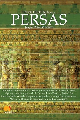 Breve historia de los persas (Kindle Edition)