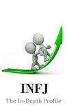 INFJ - The In-Depth Profile by Jack Corby
