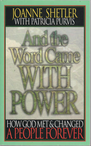 And the Word Came With Power: How God Met & Changed a People Forever