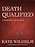 Death Qualified by Kate Wilhelm