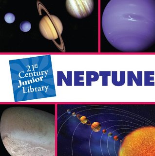 Neptune (21st Century Junior Library: Solar System)