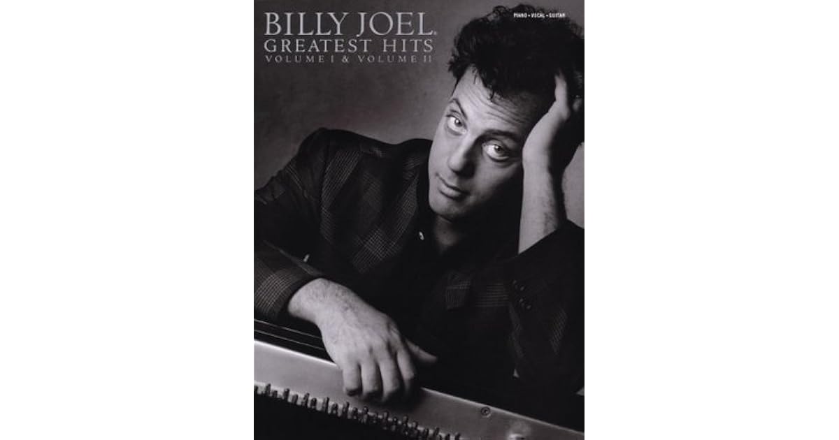 Billy Joel Greatest Hits, Volumes 1 and 2 Songbook 12 by Billy Joel