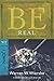 Be Real (1 John): Turning from Hypocrisy to Truth (The BE Series Commentary)