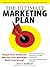 The Ultimate Marketing Plan by Dan S. Kennedy The Ultimate Marketing Plan by Dan S. Kennedy