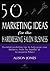 50 Marketing Ideas for the ...