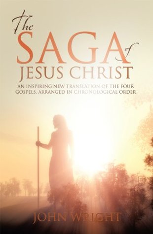 The Saga of Jesus Christ (Kindle Edition)
