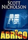 O Abrigo by Scott Nicholson