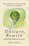 Unlearn, Rewild: ...