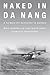 Naked in Da Nang by Mike       Jackson