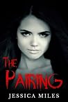 The Pairing by Jessica Miles
