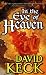 In the Eye of Heaven by David Keck