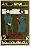 Jack and Jill by Louisa May Alcott