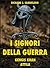 I Signori della Guerra Vol 1 by Richard J. Samuelson