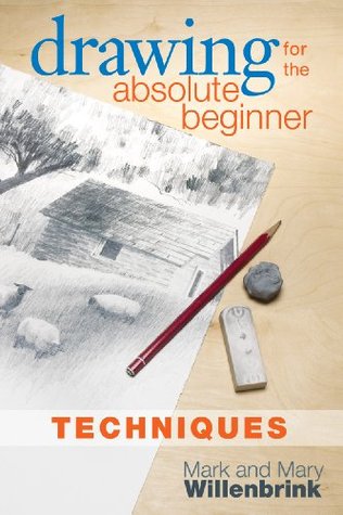 Drawing for the Absolute Beginner, Techniques (Kindle Edition)