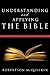 Understanding and Applying the Bible: Revised and Expanded