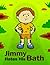 Jimmy Hates His Bath by Aaron Lee