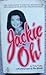 Jackie Oh! by Kitty Kelley Jackie Oh! by Kitty Kelley