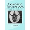 A Gnostic Prayerb...