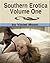 Southern Erotica: Volume On...