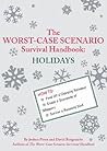 The Worst-Case Scenario Survival Handbook by Joshua Piven