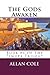 The Gods Awaken by Allan Cole